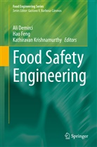Ali Demirci, Ha Feng, Hao Feng, Kathiravan Krishnamurthy - Food Safety Engineering