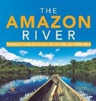 Baby, Baby Professor - The Amazon River | Major Rivers of the World Series Grade 4 | Children's Geography & Cultures Books