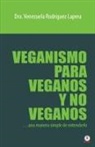 Venezuela Rodríguez Laprea - Veganismo para veganos y no veganos