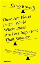 Carlo Rovelli - There Are Places in the World Where Rules Are Less Important than