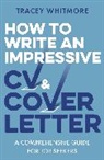 Tracey Whitmore, Whitmore Tracey - How to Write an Impressive CV and Cover Letter