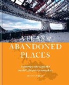 Oliver Smith, Smith Oliver - The Atlas of Abandoned Places