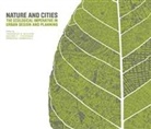 Armando Carbonell, Frederick Steiner, Frederick R. Steiner, George F. Thompson - Nature and Cities – The Ecological Imperative in Urban Design and Planning