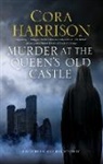 Cora Harrison - Murder At the Queen''s Old Castle