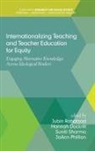 Hannah Dockrill, Jubin Rahatzad, Suniti Sharma - Internationalizing Teaching and Teacher Education for Equity