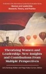 Paige Haber¿Curran, Paige Haber-Curran, Susan R. Madsen, Julia Storberg¿Walker, Julia Storberg-Walker - Theorizing Women and Leadership