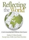 Mathew D. Felton-Koestler, José María Menéndez, Ksenija Simic-Muller - Reflecting the World