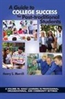 Henry S. Merrill - A Guide to College Success for Post-Traditional Students