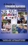 Henry S. Merrill - A Guide to College Success for Post-traditional Students