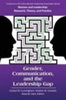 Heather M. Crandall, Carolyn M. Cunningham, Alexa M. Dare - Gender, Communication, and the Leadership Gap