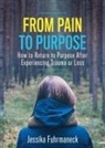 Jessika Fuhrmaneck - From Pain to Purpose