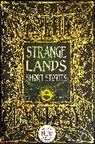 Strange Lands Short Stories