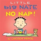Lincoln Peirce, Peirce Lincoln - Little Big Nate - No Nap!