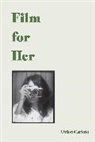 Orion Carloto - Film for Her