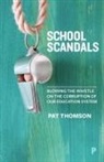 Pat Thomson, Pat ( University of Nottingham ) Thomson, Pat (University of Nottingham) Thomson - School Scandals