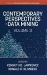 Ronald K. Klimberg, Kenneth D. Lawrence - Contemporary Perspectives in Data Mining, Volume 3 (hc)