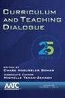 Chara Haeussler Bohan, Michelle Tenam-Zemach - Curriculum and Teaching Dialogue, Volume 20, Numbers 1 & 2, 2018