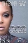Tiffany Ray - Cycles of Resilience: C.O.R