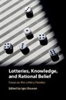 Igor Douven, EDITED BY IGOR DOUVE, Igor Douven, Douven Igor - Lotteries, Knowledge, and Rational Belief