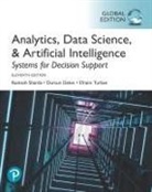 Dursun Delen, Ramesh Sharda, Efraim Turban - Analytics, Data Science, & Artificial Intelligence: Systems for Decision Support, Global Edition