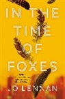 JO LENNAN, Jo Lennan - In the Time of Foxes