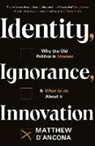 Matthew d'Ancona - Identity, Ignorance, Innovation