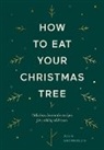 Julia Geogallis, Julia Georgallis, Georgallis Julia - How to Eat Your Christmas Tree
