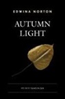 Edwina Norton - Autumn Light