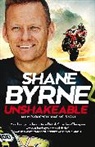 Shane Byrne, Byrne Shane - Unshakeable