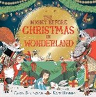 Carys Bexington, BEXINGTON CARYS, Kate Hindley, Hindley Kate - The Night Before Christmas in Wonderland