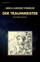 Angel Steinmüller, Angela Steinmüller, Karlheinz Steinmüller, Eri Simon, Erik Simon - Der Traummeister