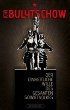 Kir Bulytschow, Kirill Bulytschow, Iv Gloss, Ivo Gloss - Der einheitliche Wille des gesamten Sowjetvolkes