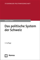 Adrian Vatter - Das politische System der Schweiz