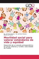 Blanca Luz Castro, Ma del Roci Palacios, Ma del Rocio Palacios, Ma. del Rocio Palacios - Movilidad social para valorar estándares de vida y equidad