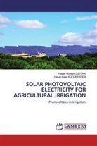 Hasan Kaan Küçükerdem, Hasan Huseyi Ozturk, Hasan Huseyin Ozturk - SOLAR PHOTOVOLTAIC ELECTRICITY FOR AGRICULTURAL IRRIGATION