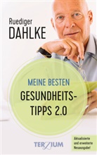 Rüdiger Dahlke - Meine besten Gesundheitstipps 2.0