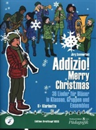 Jörg Sommerfeld, Nicola Jacobsen - Addizio! Merry Christmas "36 Weihnachtslieder für Bläser in Klassen, Gruppen, Ensembles", B-Klarinette