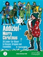 Jörg Sommerfeld, Nicola Jacobsen - Addizio! Merry Christmas "36 Weihnachtslieder für Bläser in Klassen, Gruppen, Ensembles", Tenorsaxophon