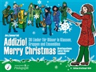 Jörg Sommerfeld - Addizio! Merry Christmas Direktionsstimme mit Lehrer-Klavier und Leadsheet