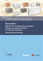Eric Brehm, Deutscher Ausschuss für Mauerwerk e V (DAfM), Deutscher Ausschuss für Mauerwerk e V (DAfM) Hrsg, Deutscher Ausschuss für Mauerwerk e.V. (DAfM), Deutscher Ausschuss für Mauerwerk e.V. (DAfM) Hrsg., Valentin Förster... - Eurocode 6 - DIN EN 1996 mit Nationalen Anhängen: Bemessung und Konstruktion von Mauerwerksbauten. Kommentierte Fassung