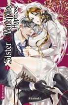 Akatsuki - Sister & Vampire: Hypnose. Bd.1