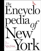 The Editors of New York Magazine, New York Magazine, The Editors of New York Magazine - Encyclopedia of New York