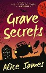 Alice James - Grave Secrets