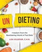 Lisa Kilgour - Undieting