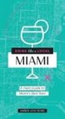 Amber Love Bond, Gabriel Urrutia - Drink Like a Local: Miami