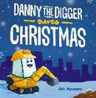 Aja Mulford, Mulford Aja - Danny the Digger Saves Christmas