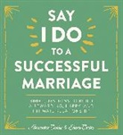 Shane Carley, Alexandra Lewis - Say I Do to a Successful Marriage
