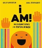 Bela Barbosa, Edel Rodriguez, Edel Rodriguez, Rodriguez Edel - I Am!: Affirmations for Resilience