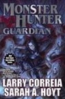 Larry Correia, Larry Hoyt Correia, Sarah A. Hoyt - Monster Hunter Guardian