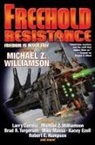 Michael Z Williamson, Michael Z Williamson, Michael Z. Williamson - Freehold: Resistance